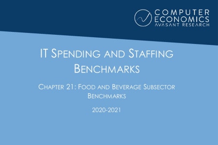 ISs2020 21Chapter21 - IT Spending and Staffing Benchmarks 2020-2021: Chapter 21: Food and Beverage Subsector Benchmarks