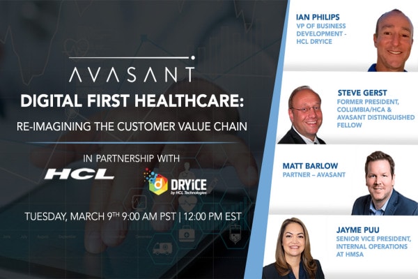 healthcare claims image - Avasant Digital Forum: Digital First Healthcare: Re-Imagining the Customer Value Chain