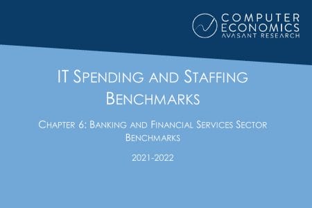 ISSCh06 - IT Spending and Staffing Benchmarks 2021/2022: Chapter 6: Banking and Financial Services Sector Benchmarks