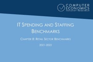 IT Spending and Staffing Benchmarks 2021/2022: Chapter 8: Retail Sector Benchmarks