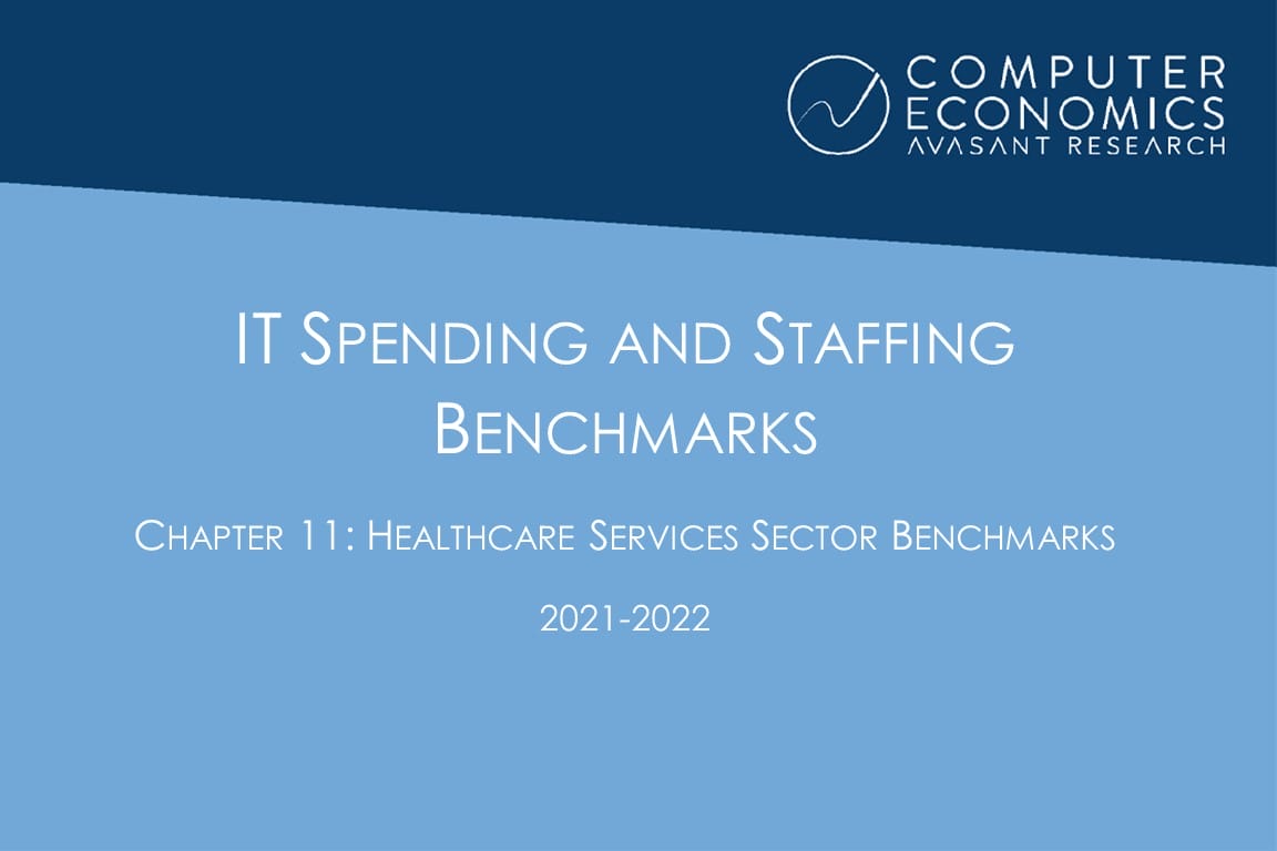 ISSCh11 - IT Spending and Staffing Benchmarks 2021/2022: Chapter 11: Healthcare Services Sector Benchmarks