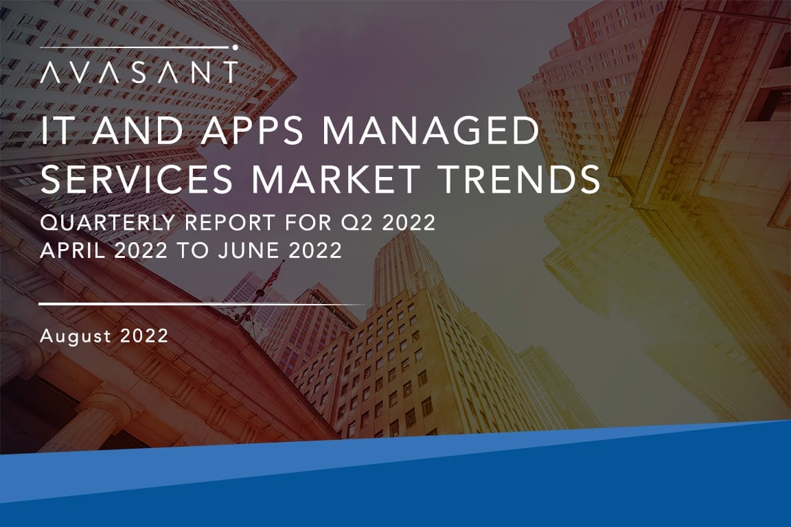 Cover for Apps - IT and Apps Managed Services Market Trends: Quarterly Report for Q2 2022