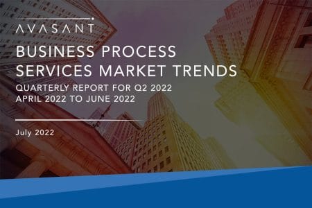 Cover Business Process Services Q2 2022 - Business Process Services Market Trends: Quarterly Report for Q2 2022