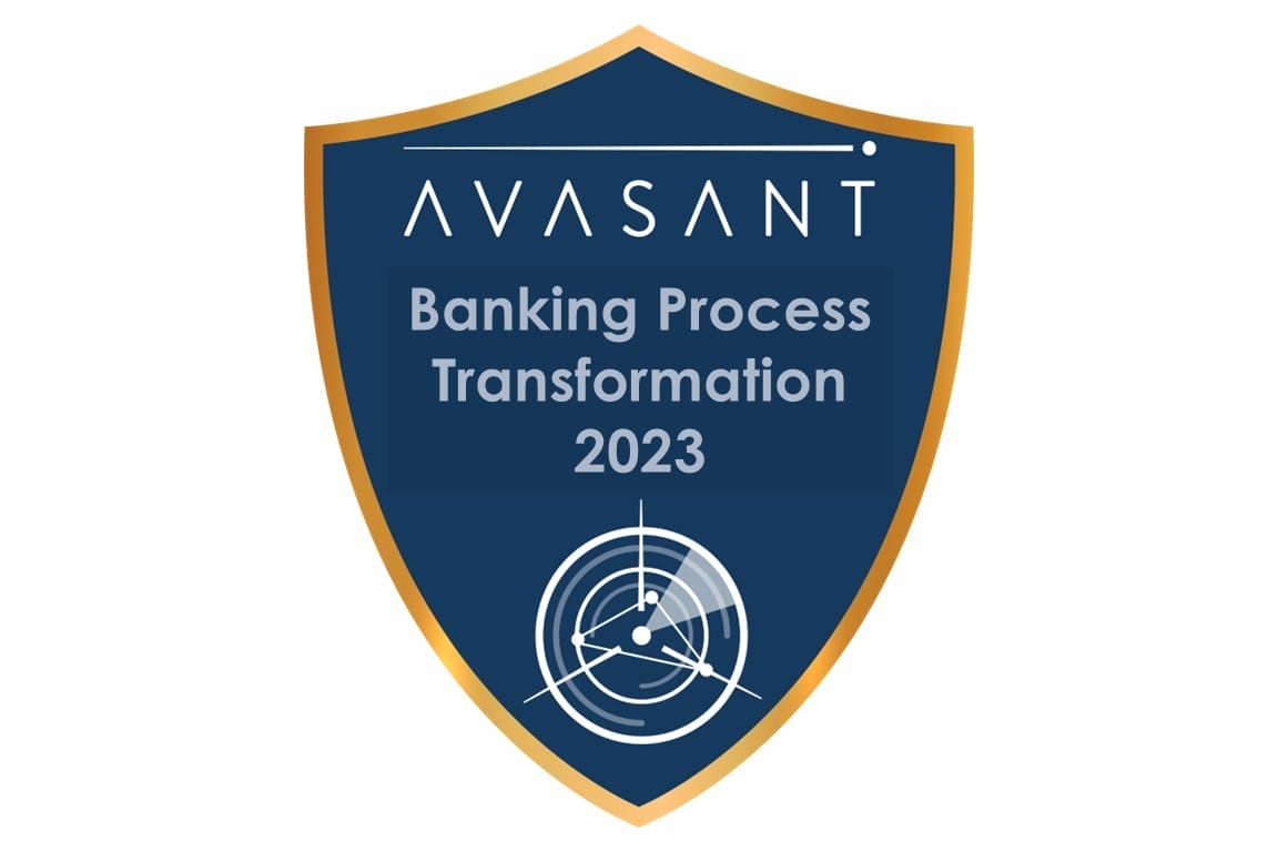 Banking Process Transformation 2023 RadarView™ Image