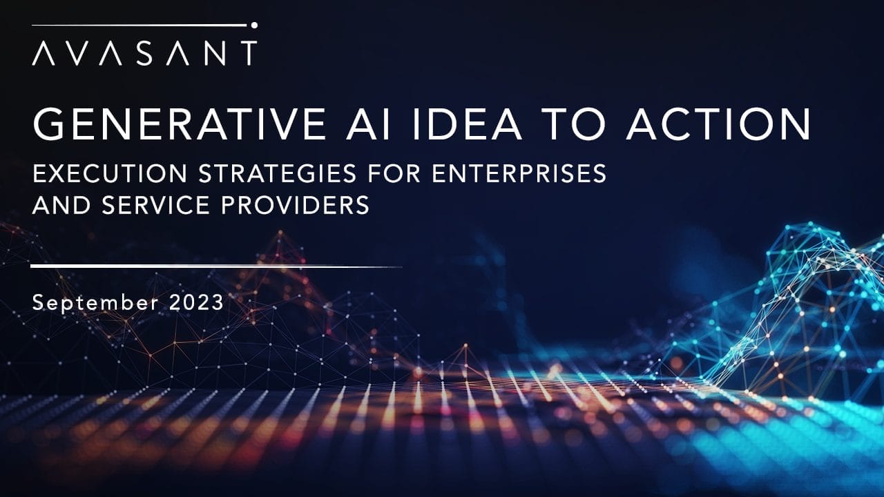 Generative AI Idea to Action: Execution Strategies for Enterprises and Service Providers Image