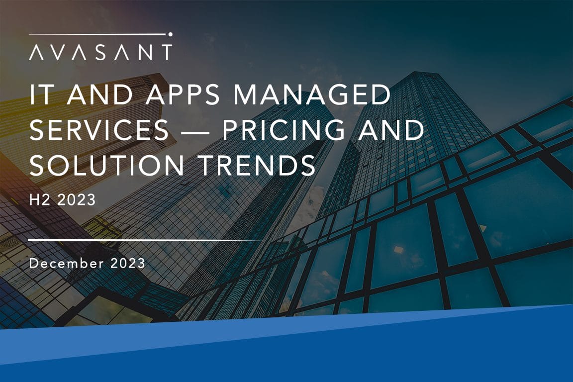 Primaryimage IT AND APPS MANAGED SERVICES December 2023 Updated - IT and Apps Managed Services Pricing and Solution Trends: H2 2023