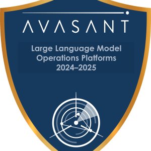 Large Language Model Operations Platforms 2024–2025 RadarView™